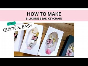 How to make a Quick & Easy Silicone Bead Keychain
