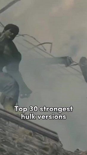 Exploring the Top 30 Strongest Versions of Hulk