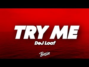 DeJ Loaf - Try Me (Lyrics)