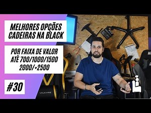 [Black] As melhores cadeiras por faixa de valor