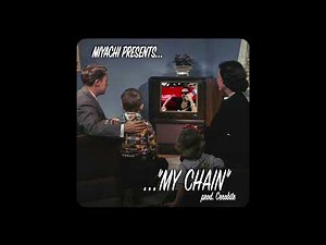 MIYACHI - MY CHAIN (PROD. CENOBITE)