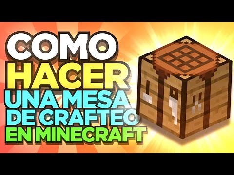 cómo hacer una Mesa de Crafteo en Minecraft - (Tutorial Paso a Paso)