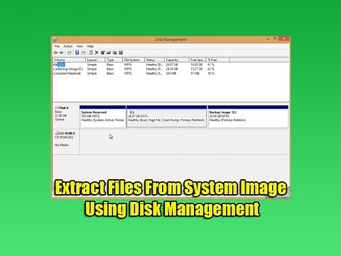 Extract Files From System Image Using Disk Management