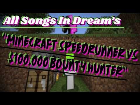 All Songs Used In "Minecraft Speedrunner VS $100,000 Bounty Hunter"