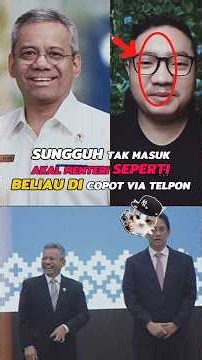 SUNGGUH TAK MASUK AKAL MENTERI SEPERTI BELIAU DI COPOT VIA TELPON