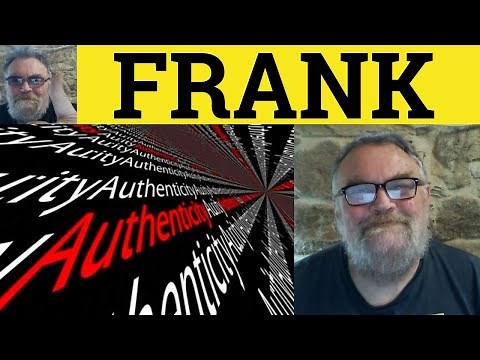🔵 Frank Meaning - Frankly Defined - Frankness Examples - Essential GRE Vocabulary - RP Accent Frank