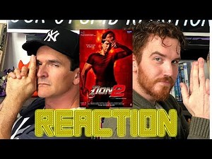 DON 2 | Shah Rukh Khan | Trailer REACTION!