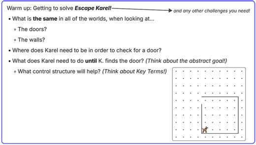 Warm up: Getting to solve Escape Karel!  What is the same in al... | Filo