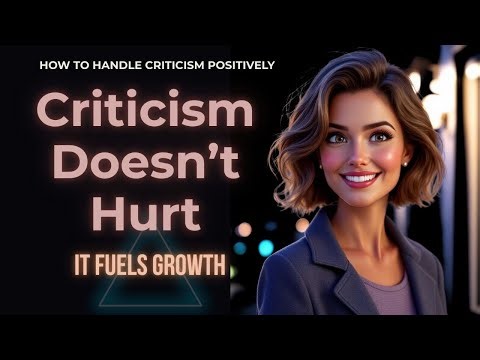 How to Handle Criticism Like a Pro | Turn Feedback into Growth & Motivation