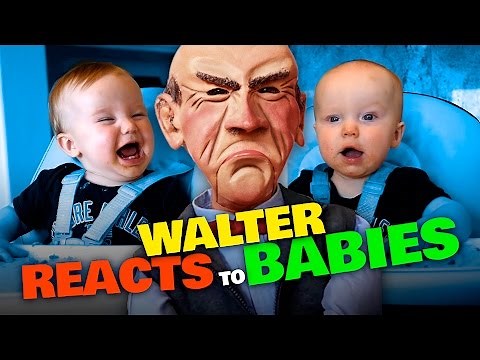 Walter REACTS to BABIES | JEFF DUNHAM