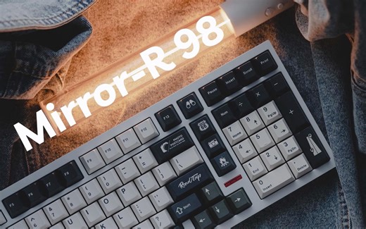 【@801】Mirror-R98评测，准备GB！