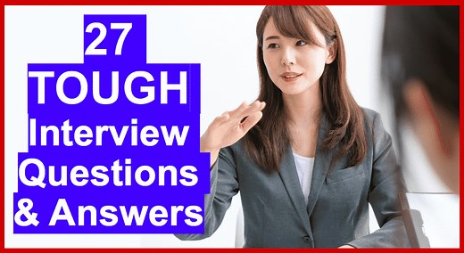 27 Tough Interview Questions & Answers: How To Ace Any Interview