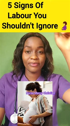 5 Signs Of Labour A Pregnant Woman Should Not Ignore 🤰🤱👌 #pregnancy #baby #labour | Nurse Mercy Christian