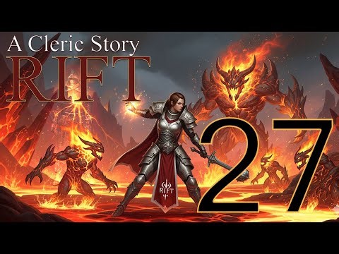 Rift - A Cleric Story - (Level ) - (Silverwood) - Chapter 27