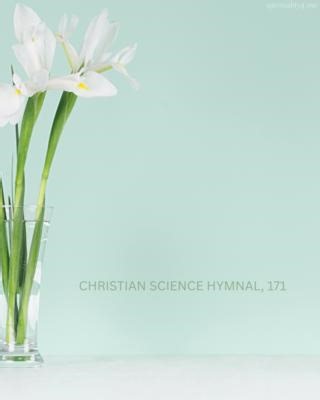 Hymn 413 from the Christian Science hymnal is a favourite at Christian Science church services around the Easter period 🎵 🎶 🌷Let us sing of Easter gladness That rejoices every day, Sing of hope and faith uplifted; Love has rolled the stone away. Lo, the promise and fulfillment, Lo, the man whom God hath made, Seen in glory of an Easter Crowned with light that cannot fade. 🌷When we touch Truth’s healing garment And behold Life’s purity, When we find in Love the refuge That is man’s security, 