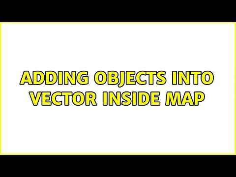 Adding objects into vector inside map