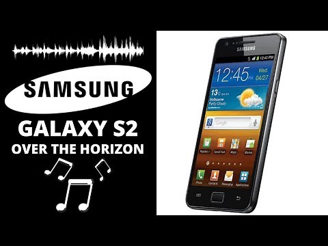 Samsung Galaxy S2 -Over the Horizon -Ringtone (2011)