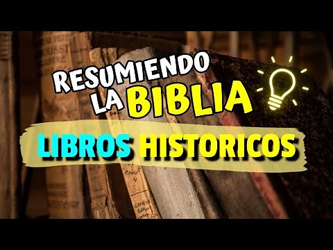 Old Testament Historical Books Summarizing the Bible