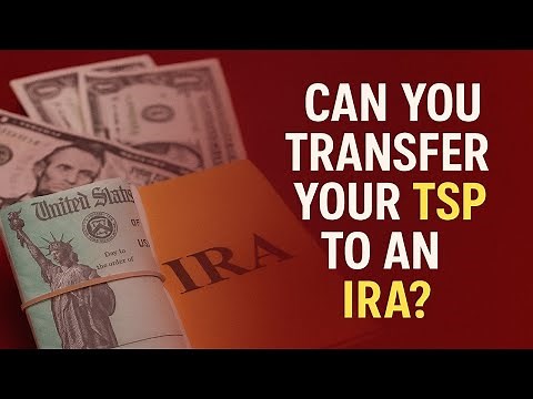 Can You Transfer Your TSP to an IRA? An Ultimate Guide to Rollover TSP