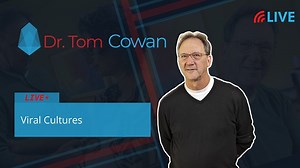 Please check out my latest discussion on Viral Cultures from this afternoon's Livestream | Dr. Tom Cowan