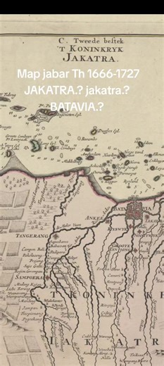 Sejarah Kota Jakarta dan Jawa Barat di Peta Kuno