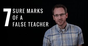 7 Sure Marks of a False Teacher