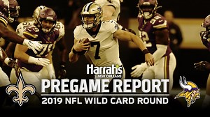 Pregame Report: Saints vs Vikings Wild Card Round
