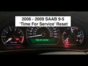 Reset Your 2006 - 2009 Saab 9-5 'Time For Service' Light