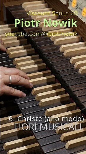 🎹 Frescobaldi: Christe eleison (alio modo) „Per la Messa »In Dominicis infra annum« [Orbis factor]”♫