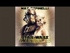 Across the Stars [from "Star Wars"] (Wedding Version)