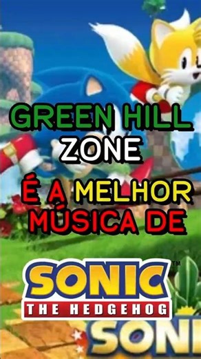Green Hill Zone é a MELHOR Música de Sonic! #sonic #sonicthehedgehog #games