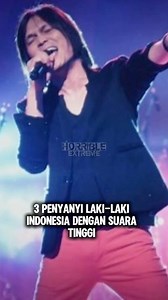 3 Penyanyi Laki-laki Indonesia Dengan Suara Tinggi | Horrible Extreme