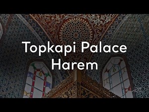 Topkapi Palace - Harem | Go Türkiye