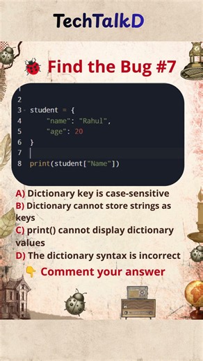 🐞 Find the Bug #7 | Wrong Dictionary Key in Python | Beginner Coding Challenge