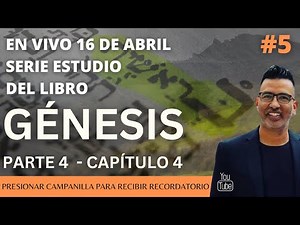 Serie el libro de Génesis - בראשית Capítulo 4 - Parte 4