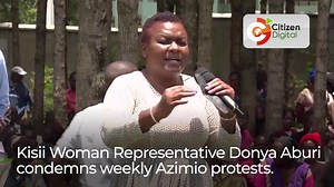 Kisii County Woman Representative Donya Aburi condemns Azimio weekly protests, says Raila squandered path to State House | Citizen TV Kenya