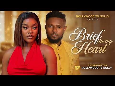 Brief in my Heart | Maurice Sam, Miwa Olorunfemi, Chike Daniel | Full 2026 Latest New Nigerian Movie