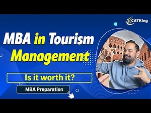 MBA in Tourism Management: Is it worth it? | MBA Preparation