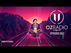 OZ Radio Episode 002