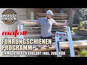 Mafell Führungsschienen einfach erklärt! Nicht nur Zubehör, sondern Systemkomponente!