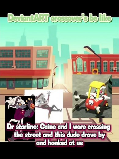 DeviantART crossover's in a nutshell #deviantart #drstarline #bendy #embry #caine #mrpuzzles
