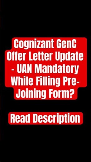 Cognizant GenC Offer Letter Update – UAN Mandatory While Filling Pre-Joining Form?Read Description