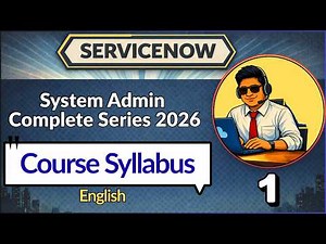 ServiceNow Admin Course 2026 | How To Learn ServiceNow From Scratch? | Video 1