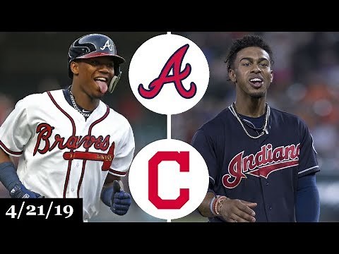 Atlanta Braves vs Cleveland Indians Highlights | April 21, 2019