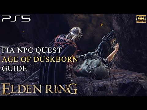 ELDEN RING - HOW TO COMPLETE FIA NPC QUEST (Age of Duskborn Ending Guide)