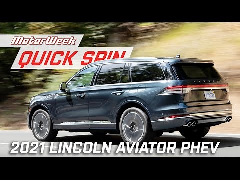 2021 Lincoln Aviator Grand Touring Hybrid | MotorWeek Quick Spin
