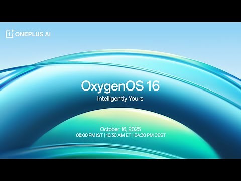 OxygenOS 16 Launch Event | Intelligently Yours