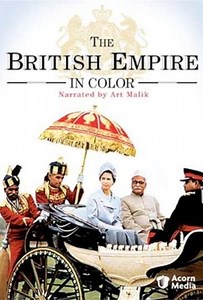 The British Empire in Color (2002) - TV Show