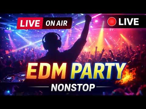 🔴 LIVE NOW – EDM PARTY 2026 🔥 Nonstop Club Music