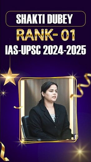 Who is Shakti Dubey? IAS Topper| All India Rank-1 UPSC Result 2024-25